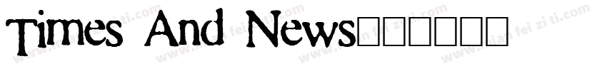 Times And News字体转换